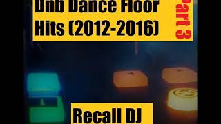 DnB Dance Floor Hits 2012  2016 Part Three  Recall DJ [upl. by Nivan]