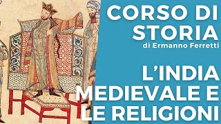 LIndia medievale e le sue religioni [upl. by Schreiber709]