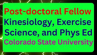 Postdoctoral Fellow Kinesiology Exercise Science and Phys Ed Colorado State University [upl. by Doughman]