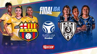 PARTIDO COMPLETO BARCELONA SC VS DRAGONAS IDV l SUPERLIGA FEMENINA ECUABET  FINAL DE IDA [upl. by Ultima]