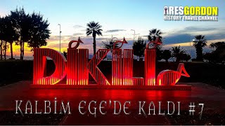 DİKİLİ İZMİR  KALBİM EGEDE KALDI 7 [upl. by Easlehc]