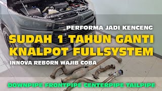 INNOVA REBORN JADI KENCANG CUKUP GANTI DOWNPIPE FRONTPIPE CENTERPIPE TAILPIPE [upl. by Ahsaek]