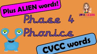 Phonics Phase 4 CVCC with Miss Ellis  PLUS ALIEN WORDS [upl. by Kiah]