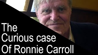 Dead Man Standing The Strange Case of Ronnie Carroll [upl. by Amargo]