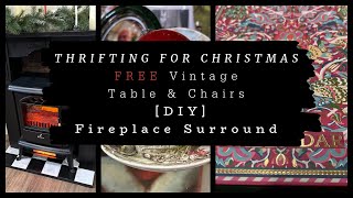 Thrifting For Christmas My FREE Vintage Table amp Chairs amp I DIY a Fireplace Surround christmas joy [upl. by Nodnol984]