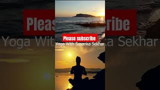 subscribemychannel subscribe yoga withSasanka Sekhar yoga peace devotional [upl. by Flossy]