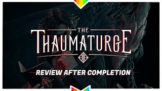 THE THAUMATURGE – Game of the Year  Review After Completion [upl. by Sall]