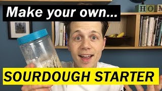 68 How to make a Sourdough Starter  Bake with Jack [upl. by Lilly]