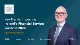 Key Trends Impacting Irelands Financial Services Sector in 2024 [upl. by Gualterio]