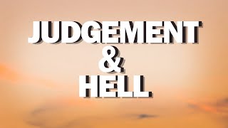 Judgement amp Hell [upl. by Matthei]