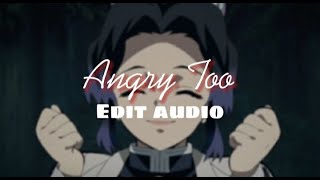 Angry Too  Edit Audio [upl. by Nawrocki43]