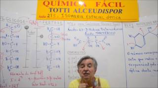 Aula 2754  Isomeria Óptica na Glicose e na Frutose [upl. by Micaela859]