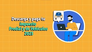 Descarga y paga tu impuesto Predial y de Vehículos 2023 [upl. by Stormy285]