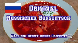 Original Russischer Borschtsch  nach dem Rezept meiner Großeltern [upl. by Corella]