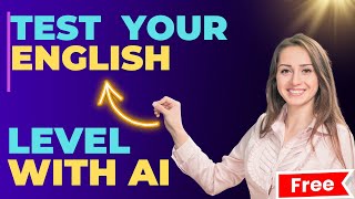 Test Your English Level With AI For Free [upl. by Savinirs544]