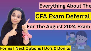 Everything About The CFA Exam Deferral For The August 2024 Exam  CFA Level 1 2 amp 3 [upl. by Tudela4]