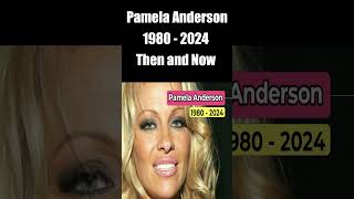 Pamela Anderson Then And Now Shorts [upl. by Orpha733]