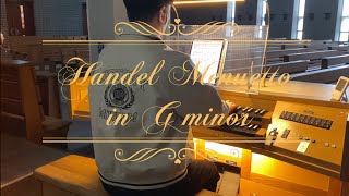 명상 힐링 Handel  Minuet in G Minor  HWV 434  IV 헨델 미뉴에트 G단조 Organ Ver [upl. by Ticknor15]