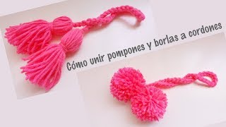 Cómo unir pompones y borlas a cordones tejidos [upl. by Aytac134]