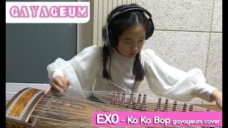 EXO  Ko Ko Bop Gayageum cover  goeun [upl. by Namie]