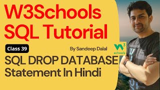 W3Schools SQL Tutorial  Class 39 W3Schools SQL DROP DATABASE Statement By Sandeep Dalal CSE [upl. by Austen38]