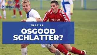 Wat is Osgood Schlatter Uitleg over het bestaan en de behandeling [upl. by Jovita66]