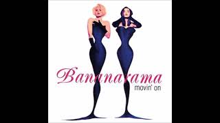 Bananarama  Movin On Snappin Mix [upl. by Darnoc]