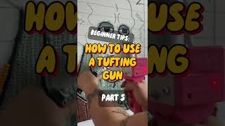 How To Use and Operate a Tufting Machine  Tufting Tutorial For Beginners rugtufting tufting [upl. by Dennison]