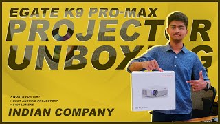 Egate K9 ProMax Android Projector  Quick Unboxing amp Review  Sai Vasanth Sharma [upl. by Eirak]