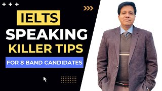 IELTS Speaking Killer Tips For 8 Band Candidates By Asad Yaqub [upl. by Sharp]