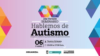 Seminario Hablemos de Autismo 2da version [upl. by Anicul]