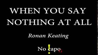 WHEN YOU SAY NOTHING AT ALL  RONAN KEATING  Easy Chords and Lyrics [upl. by Yboj267]