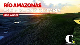 El río Amazonas se seca en Colombia  El Colombiano [upl. by Aeriela322]