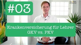 Krankenversicherung für Lehrer  GKV vs PKV Referendariat für Anfänger 03 [upl. by Telfore]