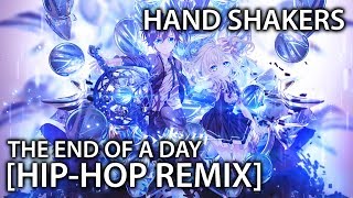 Hand Shakers Gemini  The End of a Day HipHop Remix [upl. by Norrek]