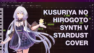 Hanna Ni Natte ft Stardust Kusuriya no Hitorigoto OP「Synthesizer V Cover」 [upl. by Deutsch287]