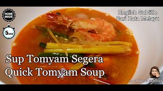 Sup Tomyam Segera  Quick Tomyam Soup [upl. by Brader85]