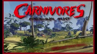 CARNIVORES DINOSAUR HUNT [upl. by Rolyak]