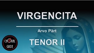 Virgencita  TENOR II  Arvo Pärt [upl. by Nivlak]