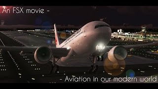 ✈ FSX Movie 2015  Aviation in our modern world HD [upl. by Frymire]