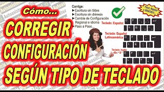 CONFIGURAR Según TIPO DE TECLADO  Autoasistencia Digital [upl. by Femmine164]