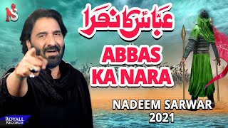 Abbas Ka Nara  Nadeem Sarwar  2021  1443 [upl. by Euqinoj15]