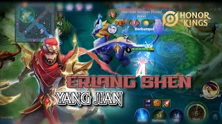 Yang Jian • Erlang Shen Hero OP di Buff Tambah OP Coy   HONOR OF KINGS [upl. by Irej]