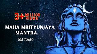 Maha Mrityunjaya Mantra  108 Times  महामृत्युंजय मंत्र  English Lyrics amp Meaning shivamantra [upl. by Talmud45]