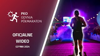 PKO Gdynia Półmaraton 2024  oficjalne wideo [upl. by Coreen]