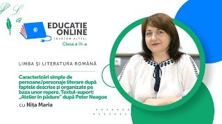 Limba și literatura română Clasa a IIIa Caracterizări simple de persoanepersonaje literare [upl. by Anneiv181]