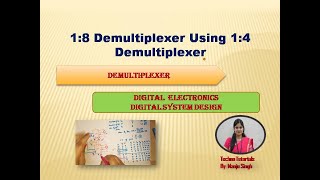 18 Demultiplexer using 14 Demultiplexer  18 using 14 Demux  1X4 to 1x8 Demultiplexer [upl. by Leslee79]