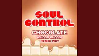 Chocolate Choco Choco Radio Edit [upl. by Ttirrej404]