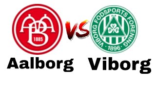 Aalborg vs Viborg Live Match [upl. by Murtagh97]