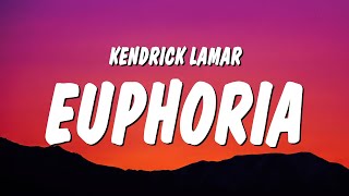 Kendrick Lamar  Euphoria Lyrics Drake Diss [upl. by Goodard243]